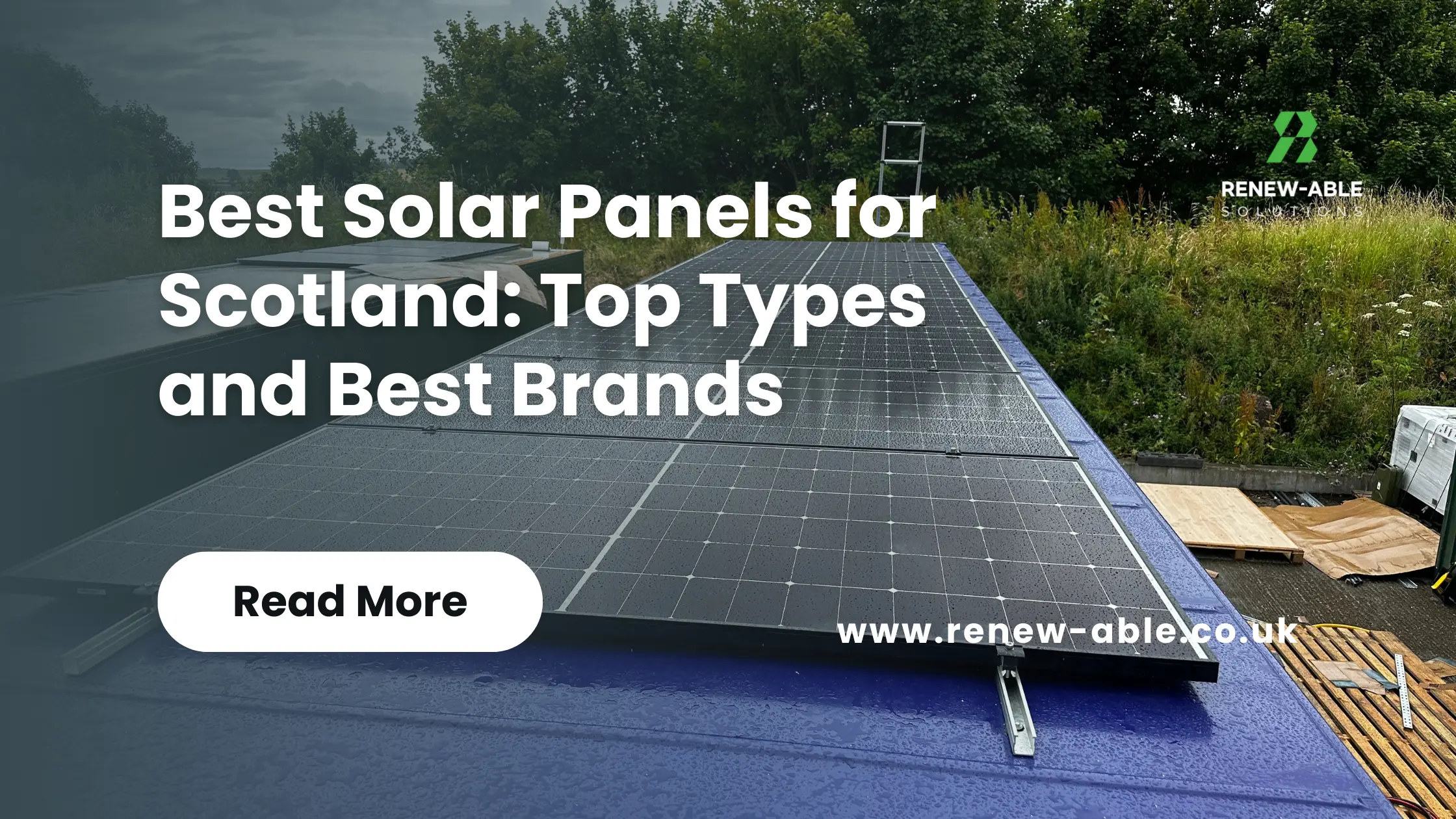 Best Solar Panels for Scotland Top Types and Best Brands